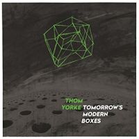 Yorke, Thom Tomorrow's Modern Boxes
