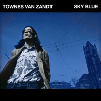 Van Zandt, Townes Sky Blue