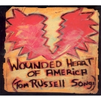 Russell, Tom Wounded Heart Of America