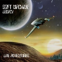 Soft Machine Legacy Live Adventures