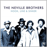 Neville Brothers Hook Line & Sinker