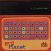 Red Planet We Know How It Goes