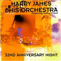 Harry James & His Orchestra 32nd Anniversary Night (vol. 1)