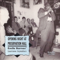 Emile Barnes  Louisiana Joymakers Opening Night At Preservation Hall