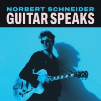 Schneider, Norbert Guitar Speaks