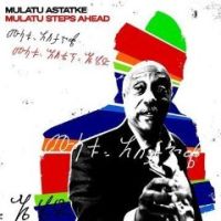 Astatke, Mulatu Mulatu Steps Ahead