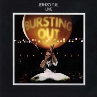 Jethro Tull Bursting Out