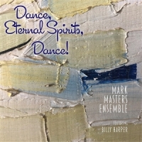 Masters, Mark & Billy Harper Dance, Eternal Spirits, Dance!