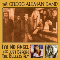 Allman, Gregg -band- I'm No Angel / Just Before The ..