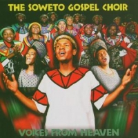 Soweto Gospel Choir Voices From Heaven