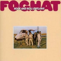 Foghat Rock & Roll Outlaws