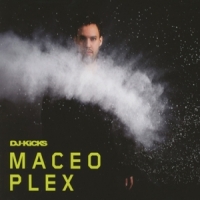 Plex, Maceo Dj Kicks