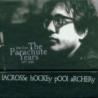 Zorn, John Parachute Years 1977-1980