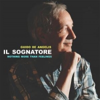 Angelis, Guido De Il Sognatore Nothing More Than Feelings