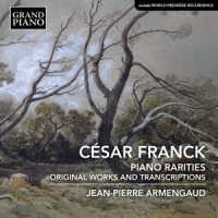Armengaud, Jean-pierre Franck: Piano Rarities - Original Works And Transcripti