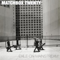 Matchbox Twenty Exile On Mainstream