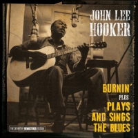Hooker, John Lee Burnin' + Plays.. -remast-