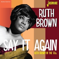 Brown, Ruth Say It Again