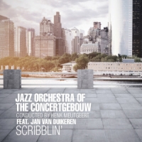 Jazz Orchestra Of The Concertgebouw Scribblin'