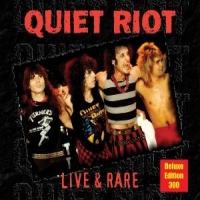 Quiet Riot Live & Rare =deluxe=