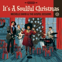 David, Michelle & The Gospel Sessions It's A Soulful Christmas