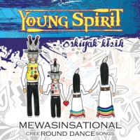 Young Spirit Mewasinsational - Cree Round Dance
