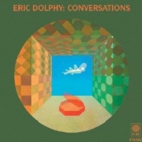 Dolphy, Eric Conversations