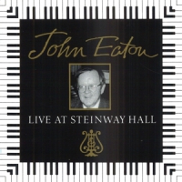 Eaton, John Live At Steinway Hall