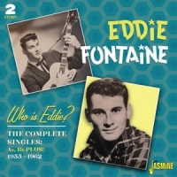 Fontaine, Eddie Who Is Eddie?