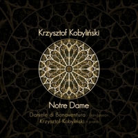 Krzysztof Kobylinski & Bonaventura Notre Dame