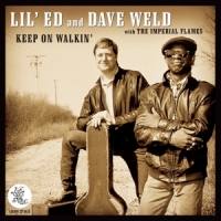 Williams, Lil Ed & Dave Weld Keep On Walkin