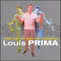 Prima, Louis Jump, Jive An' Wail: The
