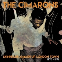 Cimarons, The Skinheads A Mash-up London Town 197