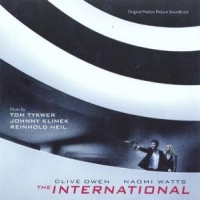Tykwer, Tom & Johnny Klimek & Reinhold Heil The International O.s.t.