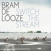 De Looze, Bram Switch The Stream