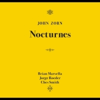 Zorn, John Nocturnes