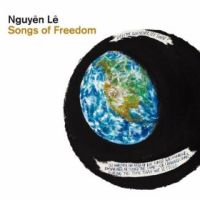 Le, Nguyen Songs Of Freedom