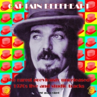 Captain Beefheart Rarest Previously Unreleased 1970s Live & Studio Tracks