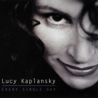 Kaplansky, Lucy Every Single Day