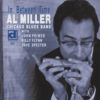 Miller, Al - Chicago Blues Band In Between Time