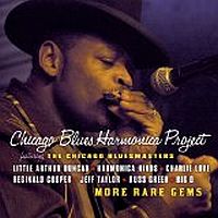 Chicago Blues Harmonica Project More Rare Gems