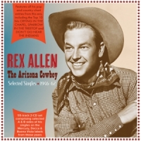 Allen, Rex & His Arizona Wranglers Arizona Cowboy - Selected Singles 1946-62