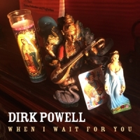 Powell, Dirk When I Wait For You