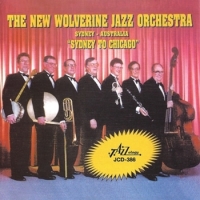 New Wolverine Jazz Orchestra, The Sydney To Chicago