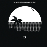 Neighbourhood, The Wiped Out!