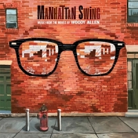 Various Manhattan Swing - Music From The Movies Of Woody Allen