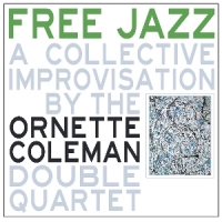 Coleman, Ornette Free Jazz
