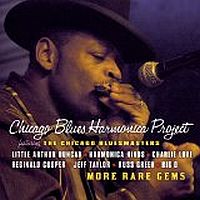 Chicago Blues Harmonica Project More Rare Gems