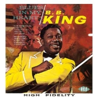 King, B.b. Blues In My Heart + 8