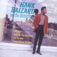 Ballard, Hank & The Midnighters Hank Ballard & The Midnighters/singin' & Swingin'
